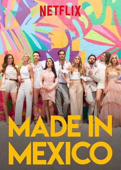 مشاهدة مسلسل Made in Mexico الحلقة 1