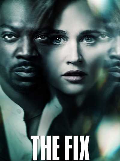 مشاهدة مسلسل The Fix الموسم 1 الحلقة 1