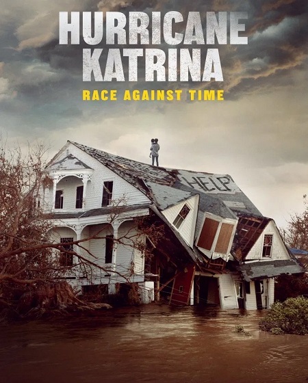مسلسل Hurricane Katrina Race Against Time الحلقة 2 مترجمة