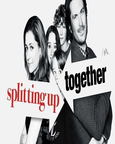 مسلسل Splitting Up Together الموسم الاول الحلقة 1