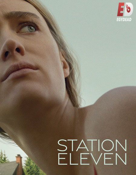 مسلسل Station Eleven الحلقة 1 مترجمة