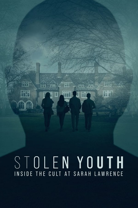 مسلسل Stolen Youth Inside the Cult at Sarah Lawrence الموسم الاول الحلقة  مترجمة