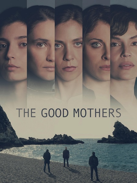 مسلسل The Good Mothers الموسم الاول الحلقة 3 مترجمة