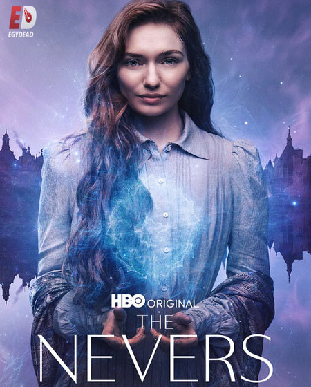 مسلسل The Nevers الموسم الاول الحلقة 2 مترجمة