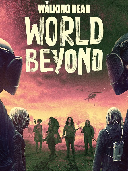 مسلسل TWD World Beyond الموسم الثاني الحلقة 2 مترجمة